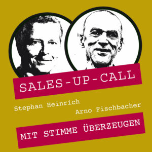 Sales-up-Call Cover mit Arno Fischbacher
