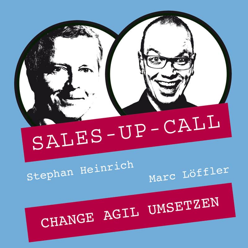 Change im Vertrieb | Sales-up-Call Cover mit Marc Löffler