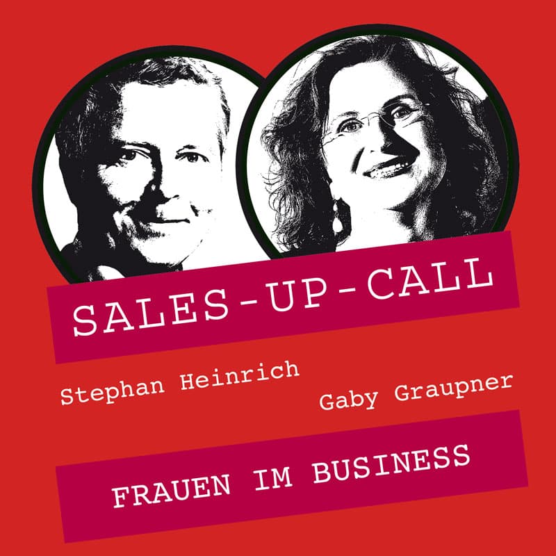 Sales-up-Call Cover mit Gaby Graupner | Frauen im Business