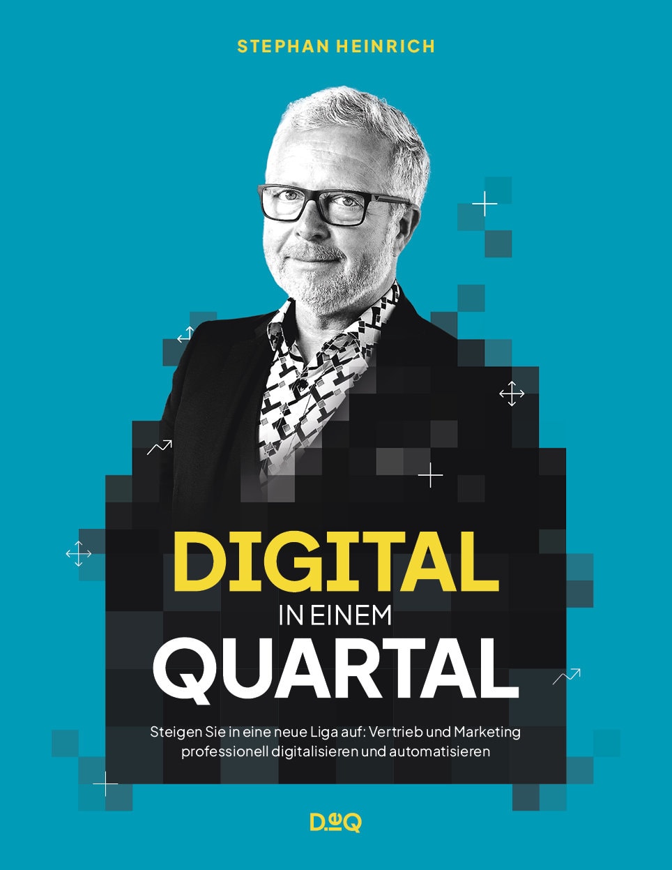 Stephan-Heinrich_Buch_DieQ_U1 Das Cover von digitale innenquartal mit dem Bild eines Mannes mit Brille.